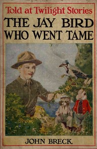 The Jay Bird Who Went Tame
