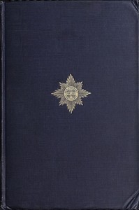 The Irish Guards in the Great War, Volume 1 (of 2)