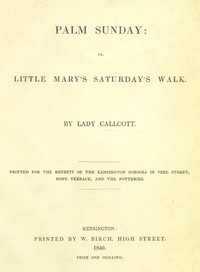 Palm Sunday; or, Little Mary's Saturday's walk