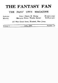 The Fantasy Fan, Volume 1, Number 10, June 1934 The Fan's Own Magazine