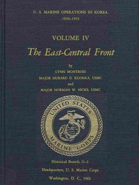 U.S. Marine Operations in Korea, 1950-1953, Volume 4 (of 5)  The East-Central Front