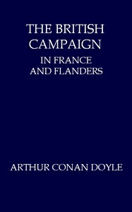 The British Campaign in France and Flanders—July to November, 1918