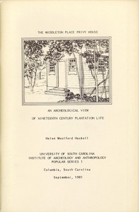 The Middleton Place Privy House  An Archeological View of Nineteenth Century Plantation Life