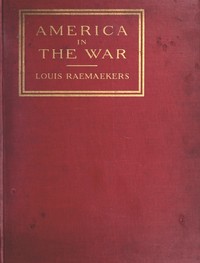 America in the War  Each cartoon faced with a page of comment by a distinguished American, the text forming an anthology of patriotic opinion
