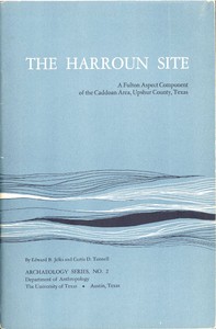 The Harroun Site: A Fulton Aspect Component of the Caddoan Area, Upshur County, Texas