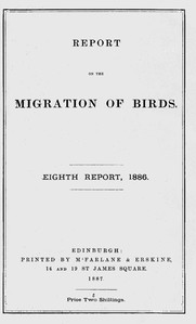 Report on the Migration of Birds in the Spring and Autumn of 1886. Eighth Report  (Vol. II, No. 3.)