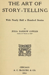 The Art of Story-Telling, with nearly half a hundred stories