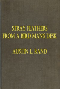 Stray Feathers From a Bird Man's Desk