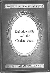 Daffydowndilly and the Golden Touch
