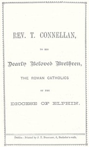 Rev. T. Connellan, to his dearly beloved brethren, the Roman Catholics of the diocese of Elphin