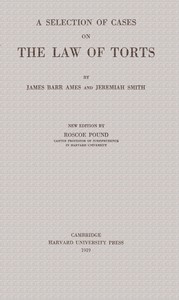 A Selection of Cases on the Law of Torts