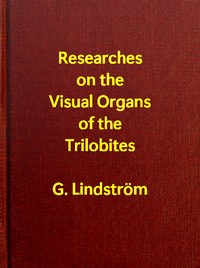 Researches on the Visual Organs of the Trilobites