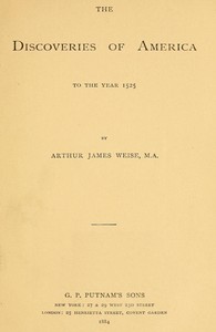The Discoveries of America to the Year 1525