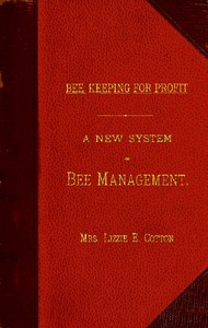 Bee Keeping for Profit. A New System of Bee Management (1880)  First Edition.
