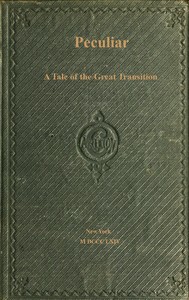 Peculiar: A Tale of the Great Transition