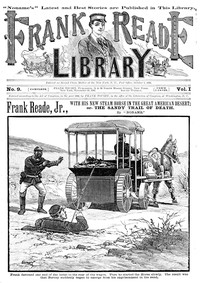 Frank Reade, Jr., with his new steam horse in the great American desert  or, The sandy trail of death