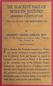 The blackest page in modern history: Events in Armenia in 1915  the facts and the responsibilities