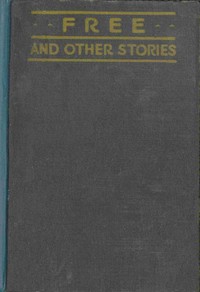 Free, and other stories