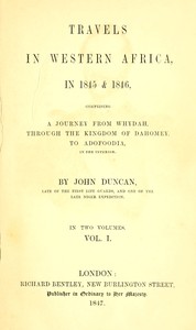 Travels in Western Africa in 1845 & 1846, Volume 1 (of 2)  comprising a journey from Whydah through the Kingdom of Dahomey to Adofoodia in the interior