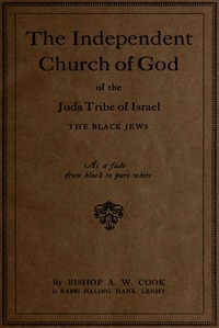 The Independent Church of God of the Juda Tribe of Israel: The Black Jews  As a fade from black to pure white