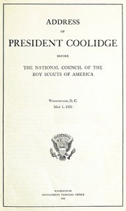 Address of President Coolidge before the National Council of the Boy Scouts of America  Washington, D. C., May 1, 1926