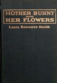 Mother Bunny and her flowers