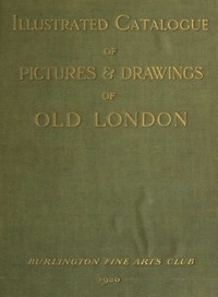 Catalogue of a collection of early drawings and pictures of London: With some contemporary furniture