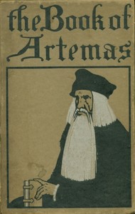 The book of Artemas  concerning men, and the things that men did do, at the time when there was war