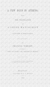 A few days in Athens  being the translation of a Greek manuscript discovered in Herculaneum