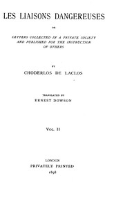 Les liaisons dangereuses, volume 2 (of 2)  or, Letters collected in a private society and published for the instruction of others