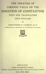 The treatise of Lorenzo Valla on the Donation of Constantine