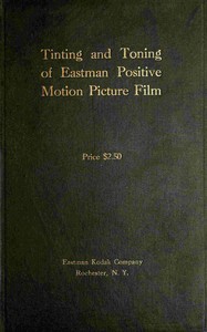 Tinting and toning of Eastman positive motion picture film