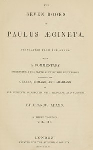 The seven books of Paulus Ægineta, volume 3 (of 3)