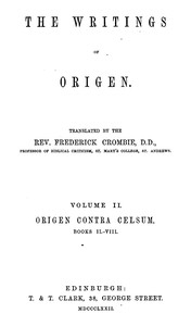 The writings of Origen, Vol. 2 (of 2)