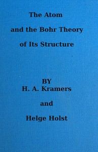 The atom and the Bohr theory of its structure