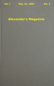 Alexander's Magazine (Vol. 1, No. 1, May 15, 1905)