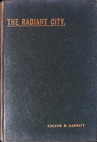 The Radiant City