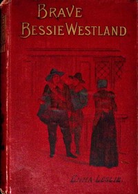 Brave Bessie Westland