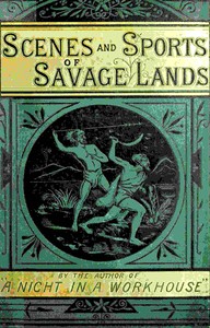 Stirring scenes in savage lands