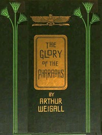 The glory of the Pharaohs