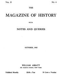 The magazine of history with notes and queries, Vol. II, No. 4, October 1905