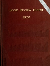 The book review digest, volume 16, 1920