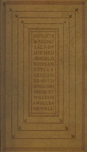 Sonnets and madrigals of Michelangelo Buonarroti