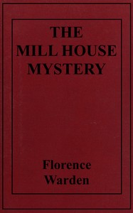 The mill house mystery