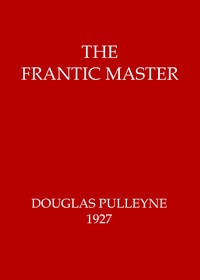 The frantic master