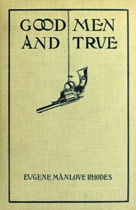 Good men and true, and Hit the line hard