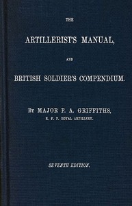The artillerist's manual and British soldier's compendium