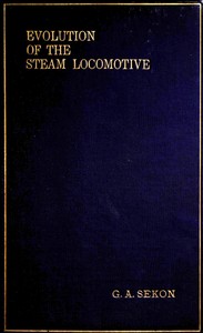 The evolution of the steam locomotive (1803 to 1898)