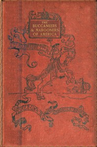 The buccaneers and marooners of America