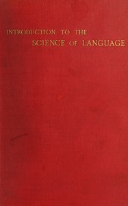 Introduction to the science of language, Volume 1 (of 2)